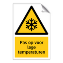 Pas op voor lage temperaturen