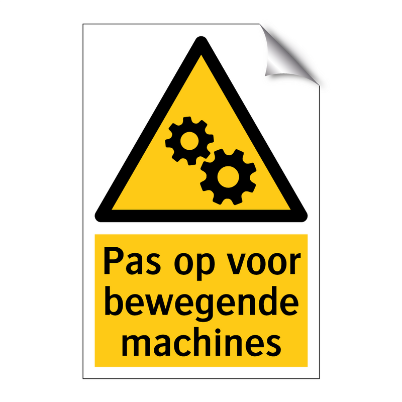 Pas op voor bewegende machines