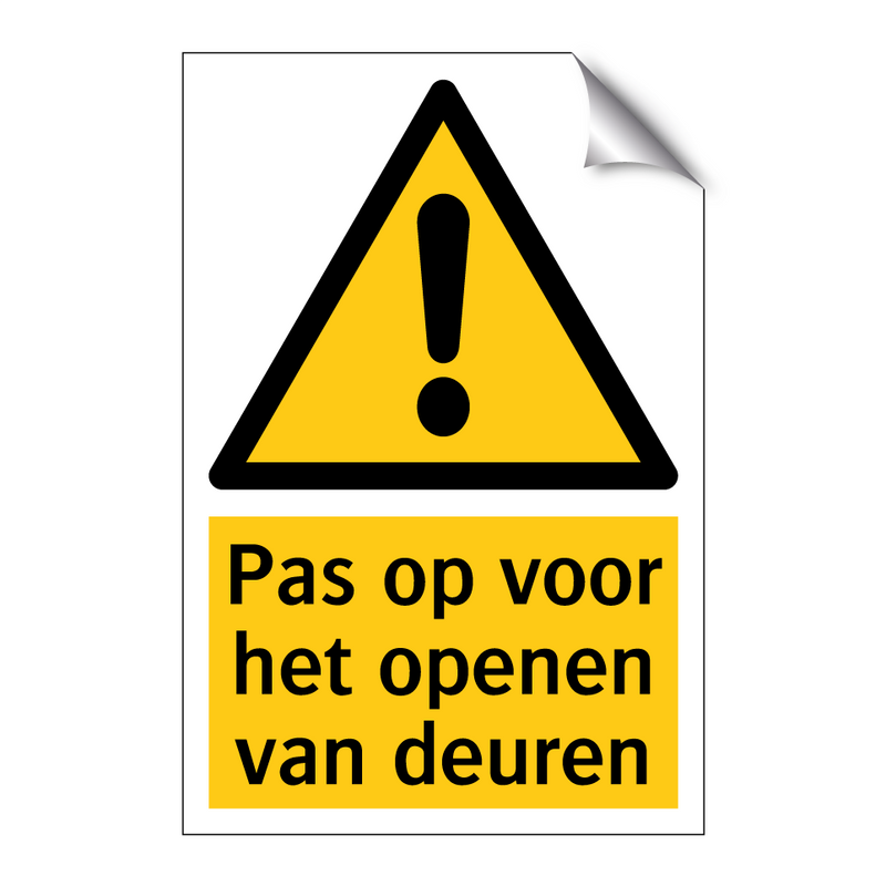 Pas op voor het openen van deuren