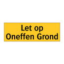 Let op Oneffen Grond