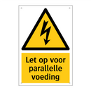Let op voor parallelle voeding