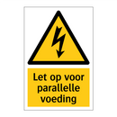 Let op voor parallelle voeding