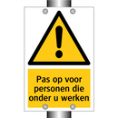 Pas op voor personen die onder u werken