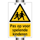 Pas op voor spelende kinderen