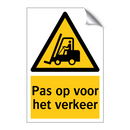 Pas op voor het verkeer