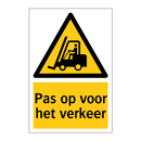 Pas op voor het verkeer