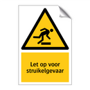 Let op voor struikelgevaar