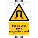 Pas op voor sterk magnetisch veld