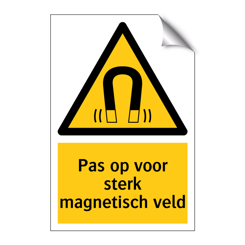Pas op voor sterk magnetisch veld