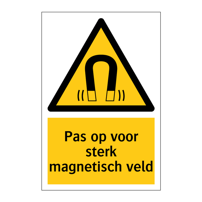 Pas op voor sterk magnetisch veld