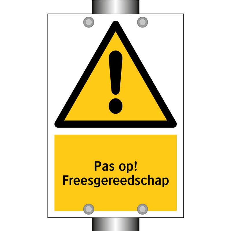 Pas op! Freesgereedschap