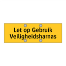 Let op Gebruik Veiligheidsharnas