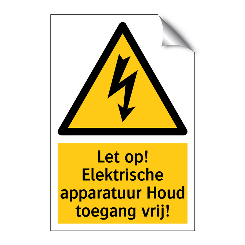 Let op! Elektrische apparatuur Houd toegang vrij!