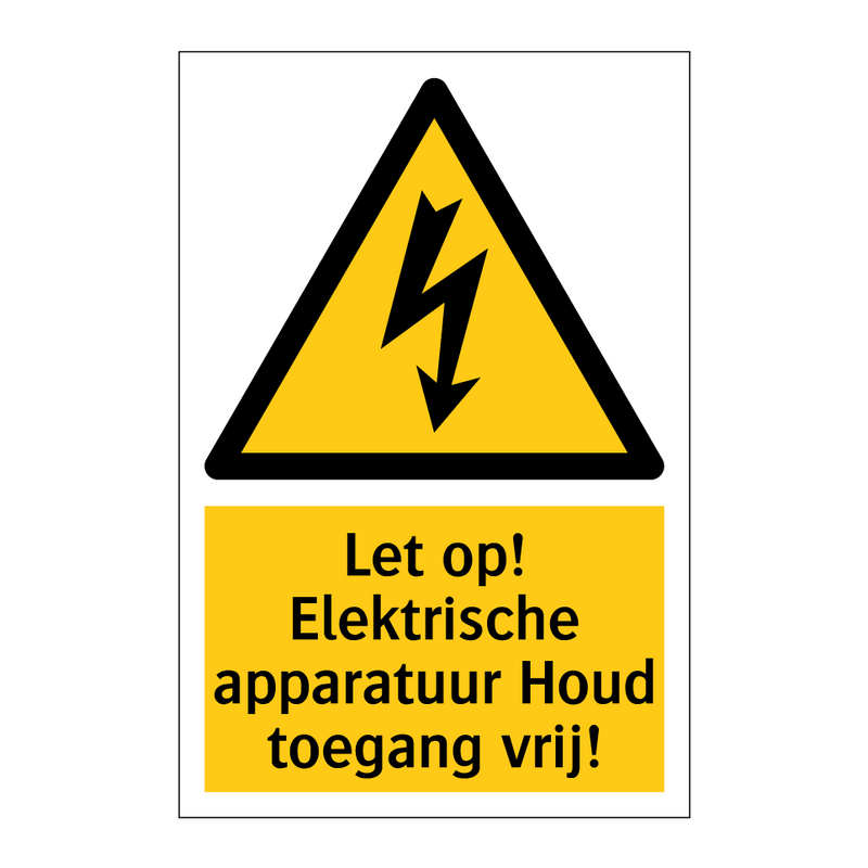 Let op! Elektrische apparatuur Houd toegang vrij!
