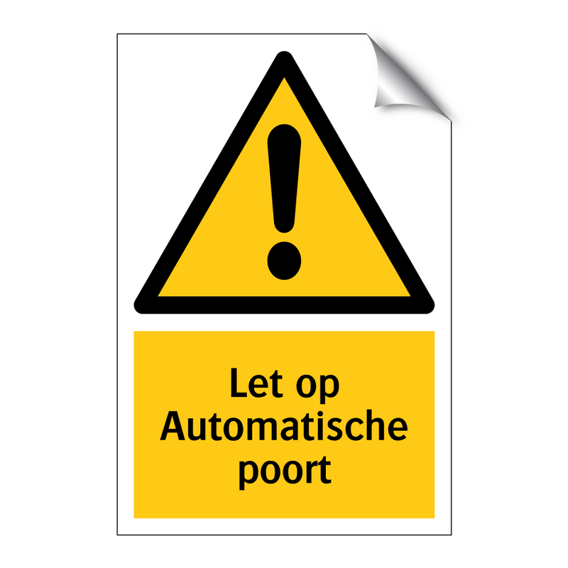 Let op Automatische poort