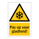 Pas op voor gladheid!