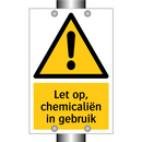 Let op, chemicaliën in gebruik