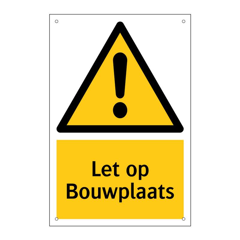Let op Bouwplaats