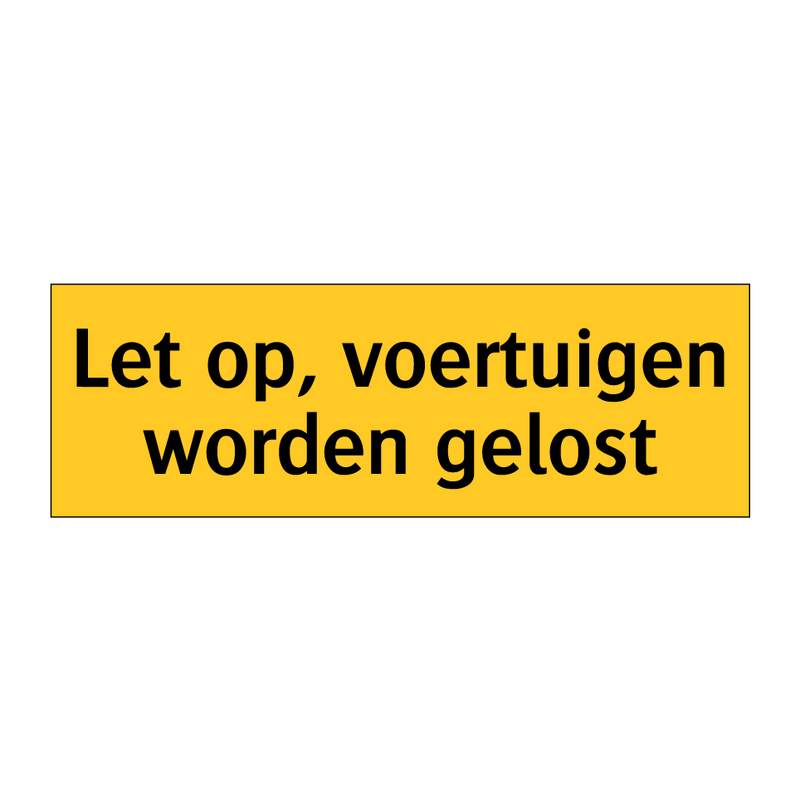 Let op, voertuigen worden gelost
