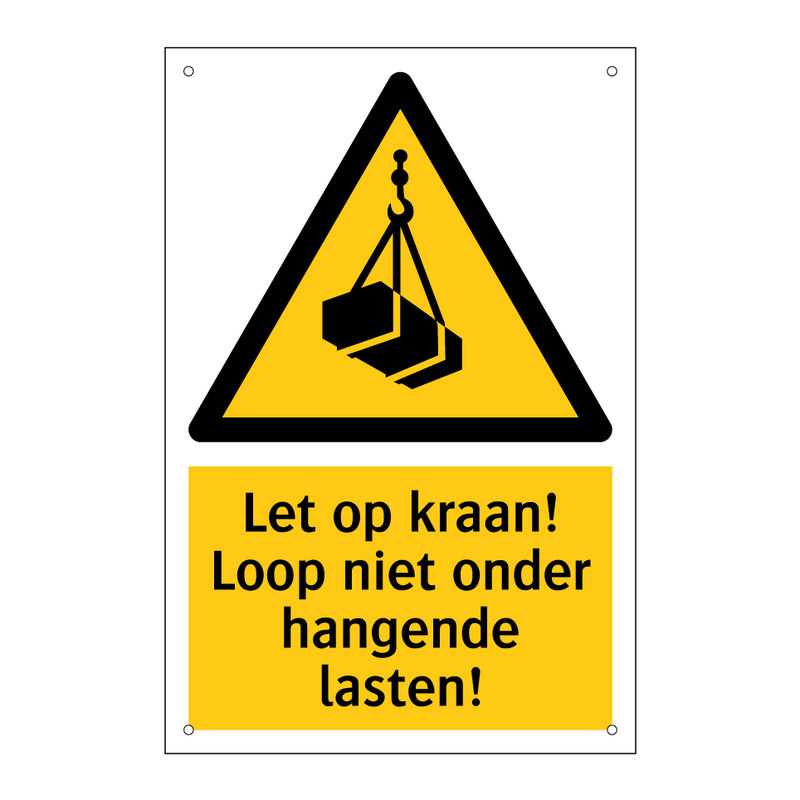 Let op kraan! Loop niet onder hangende lasten!