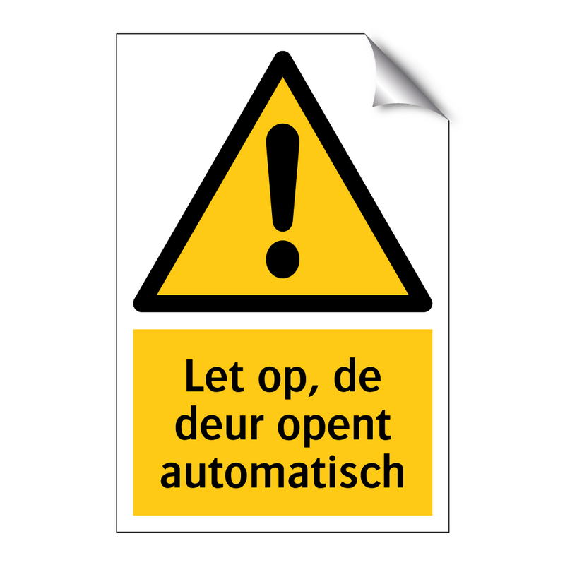 Let op, de deur opent automatisch