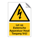 Let op Elektrische Apparatuur Houd Toegang Vrij!