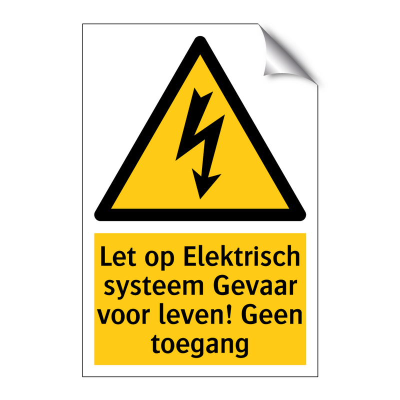Let op Elektrisch systeem Gevaar voor leven! Geen toegang