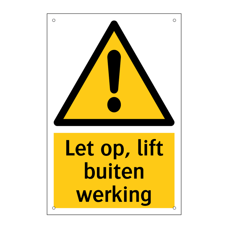 Let op, lift buiten werking