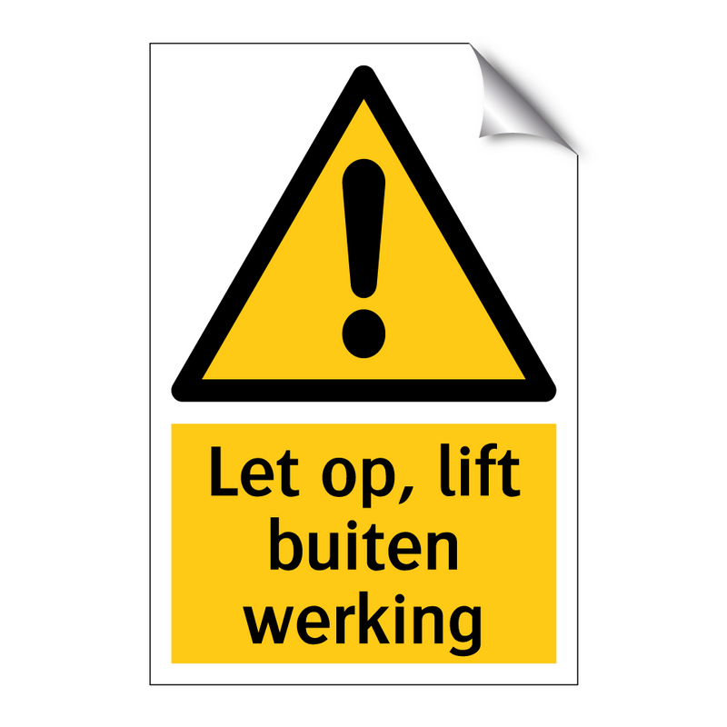 Let op, lift buiten werking