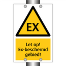 Let op! Ex-beschermd gebied!