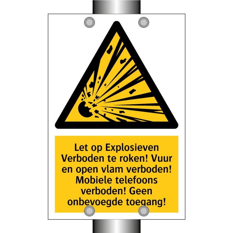 Let op Explosieven Verboden te roken! Vuur en open vlam verboden! Mobiele telefoons verboden! Geen onbevoegde toegang!