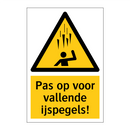 Pas op voor vallende ijspegels!