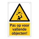 Pas op voor vallende objecten!