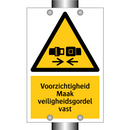 Voorzichtigheid Maak veiligheidsgordel vast