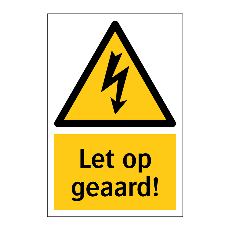 Let op geaard!
