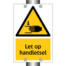 Let op handletsel