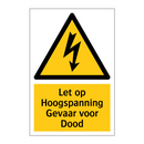 Let op Hoogspanning Gevaar voor Dood