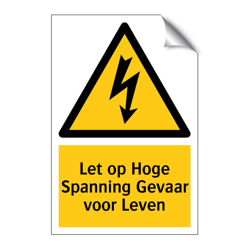 Let op Hoge Spanning Gevaar voor Leven