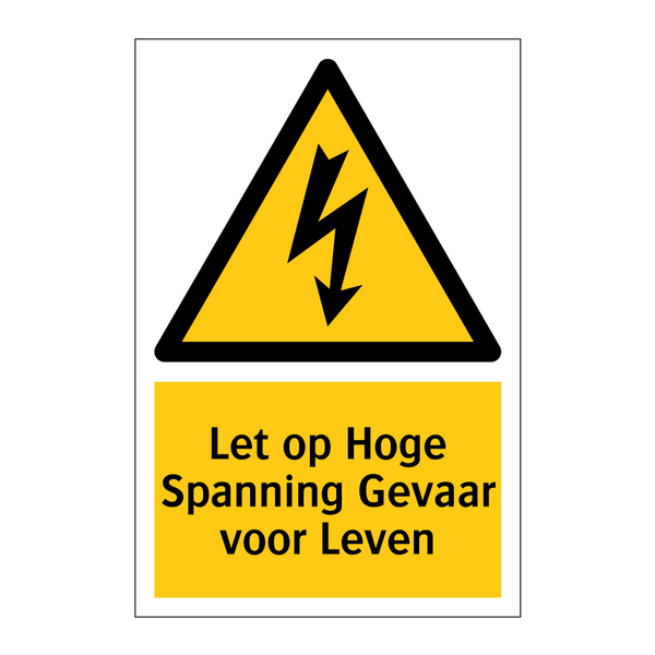 Let op Hoge Spanning Gevaar voor Leven