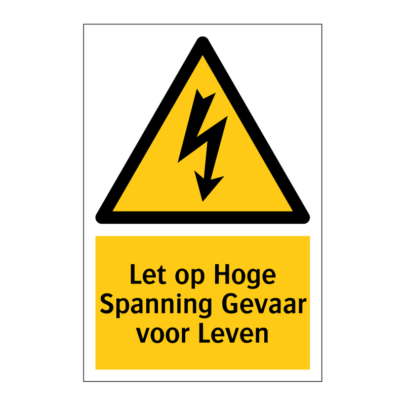 Let op Hoge Spanning Gevaar voor Leven