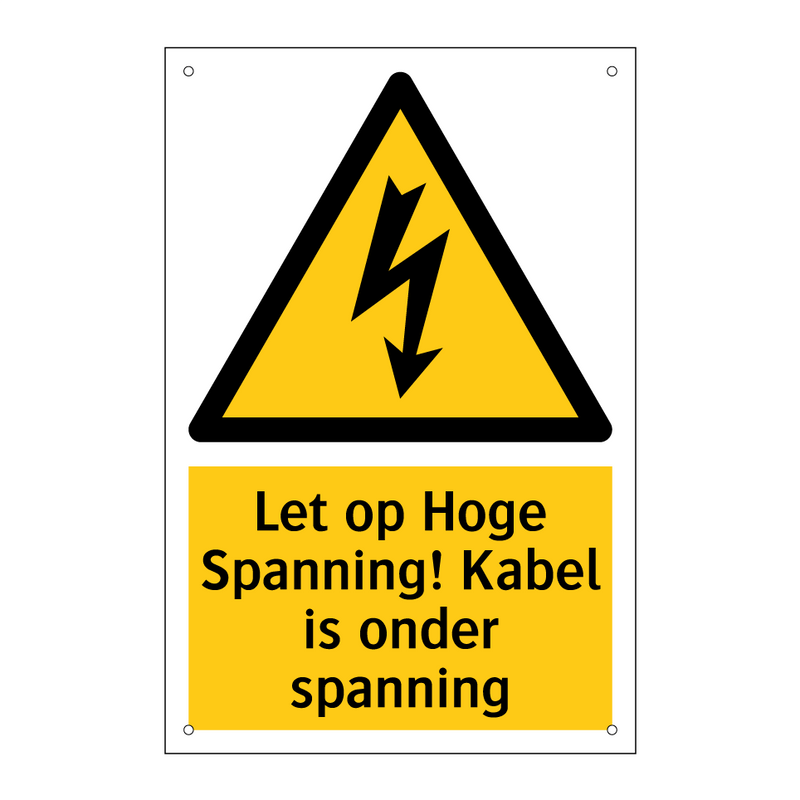Let op Hoge Spanning! Kabel is onder spanning