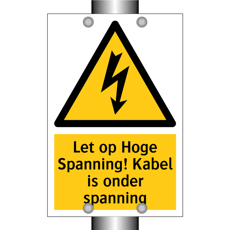Let op Hoge Spanning! Kabel is onder spanning