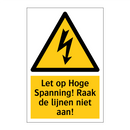 Let op Hoge Spanning! Raak de lijnen niet aan!