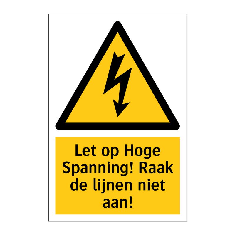 Let op Hoge Spanning! Raak de lijnen niet aan!