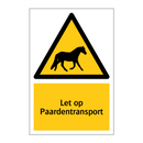 Let op Paardentransport