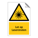 Let op Laserstralen