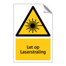 Let op Laserstraling