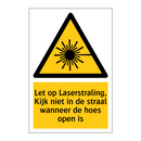 Let op Laserstraling, Kijk niet in de straal wanneer de hoes open is