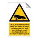 Let op, Grasmaaier Robot! Houd alstublieft afstand en belemmer zijn werk niet, kinderen en vrij rondlopende dieren moeten worden begeleid