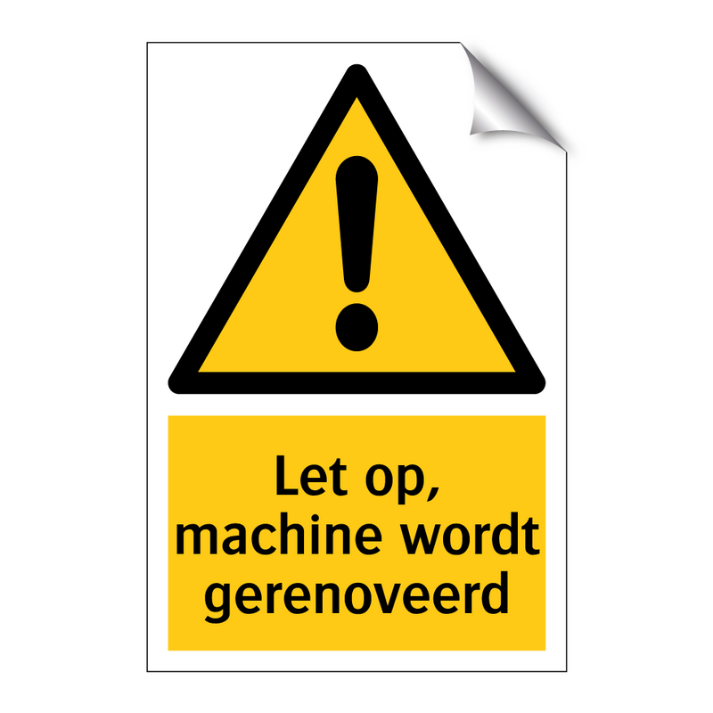 Let op, machine wordt gerenoveerd